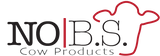 No B.S. Cow Products