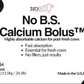 No B.S. Calcium Bolus